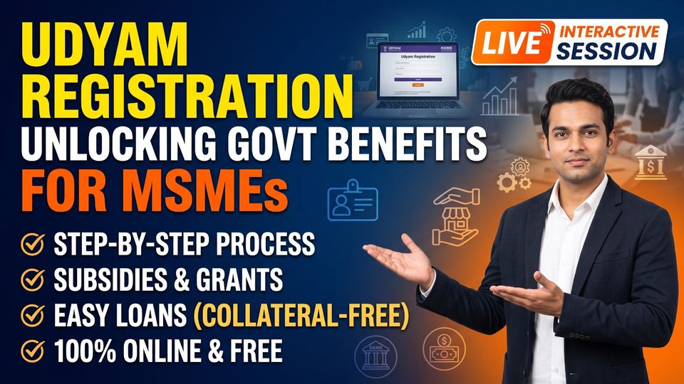 Udyam Registration: Unlocking Government Benefits for MSMEs